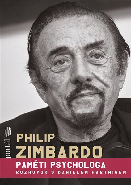 Philip Zimbardo - Paměti psychologa - Hartwig Daniel