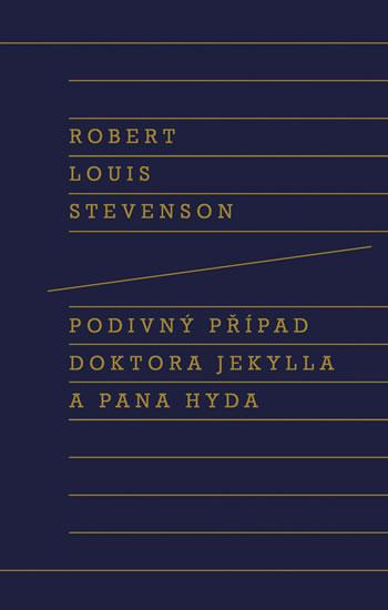 Podivný případ doktora Jekylla a pana Hyda - Stevenson Robert Louis