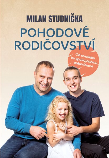 Pohodové rodičovství - Milan Studnička - 160x230 mm