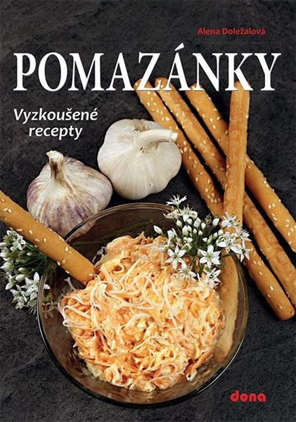 Pomazánky - Vyzkoušené recepty - Doležalová Alena