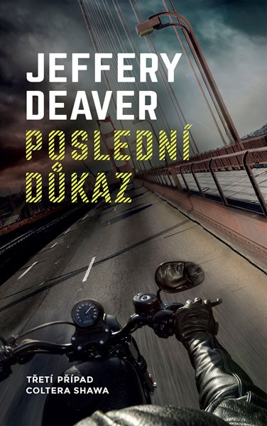 Poslední důkaz - Jeffery Deaver - 13x21 cm