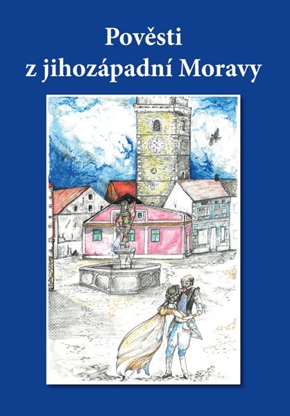 Pověsti z jihozápadní Moravy - Göth Ignaz