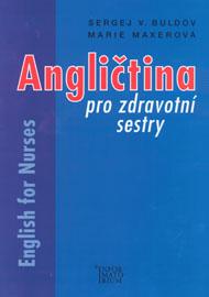 Angličtina pro zdravotní sestry-English for Nurses - Buldov S.