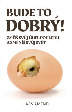 Bude to dobrý! - Lars Amend