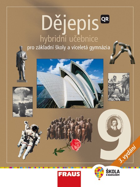 Dějepis 9 pro ZŠ a víceletá gymnázia - hybridní učebnice (nové vydání) - kolektiv autorů - 21x28 cm