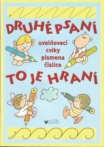 Druhé psaní to je hraní - Vlasta Blumentrittová - A4