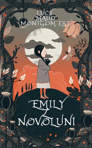 Emily z Novoluní - Montgomeryová Lucy Maud