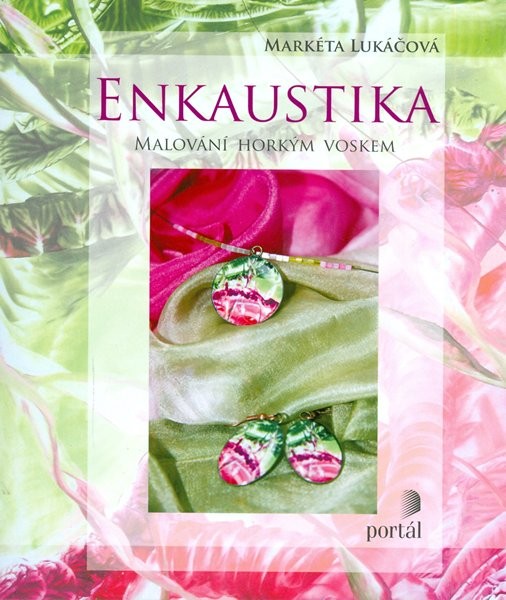 Enkaustika - malování horkým voskem - Markéta Lukáčová