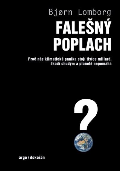 Falešný poplach - Proč nás klimatická panika stojí tisíce miliard