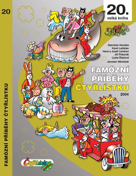 Famózní příběhy Čtyřlístku z roku 2004 / 20. velká kniha - Havelka Stanislav