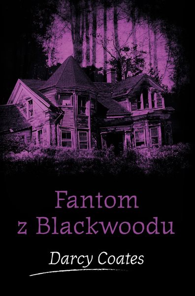Fantom z Blackwoodu - Coates Darcy