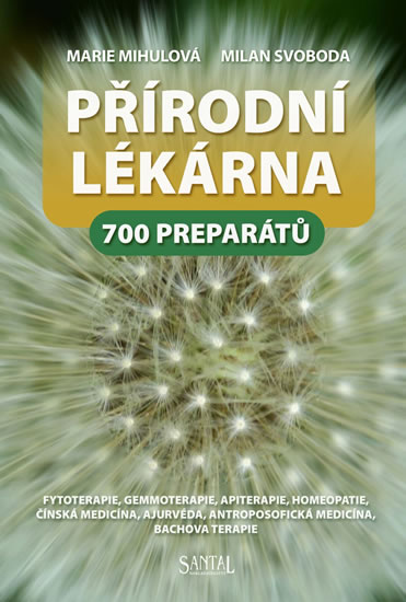 Přírodní lékárna - 700 preparátů - Mihulová Marie