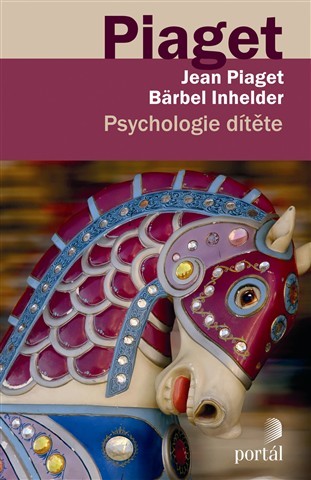 Psychologie dítěte - Jean Piaget