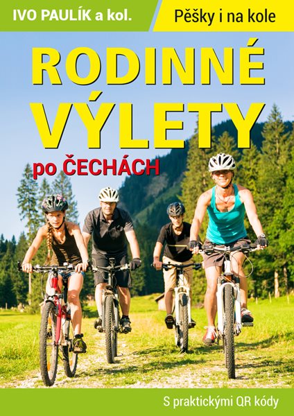 Rodinné výlety po Čechách - Ivo Paulík - 22x31 cm
