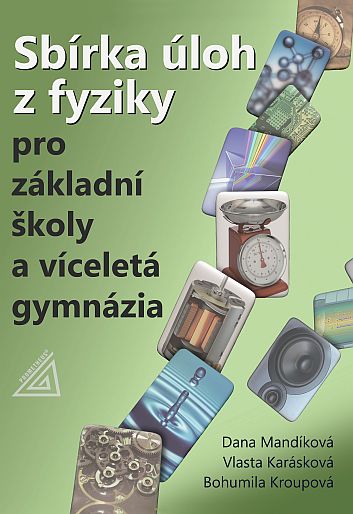 Sbírka úloh z fyziky pro ZŠ a víceletá gymnázia (kniha + CD) - A5