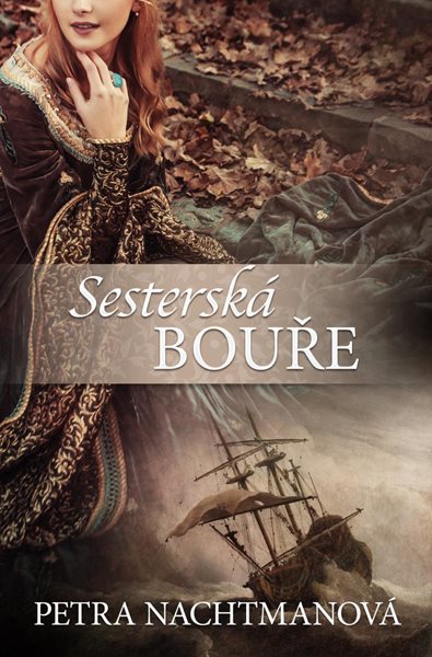 Sesterská bouře - Nachtmanová Petra