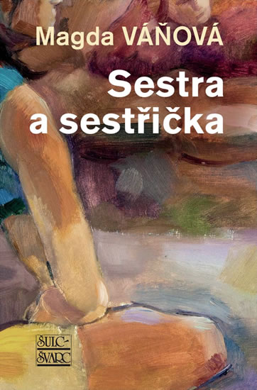 Sestra a sestřička - Váňová Magda