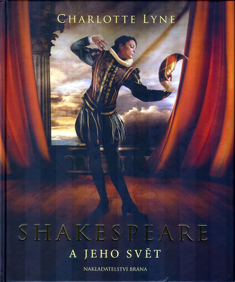 Shakespeare a jeho svět - Lyneová Charlotte - 21