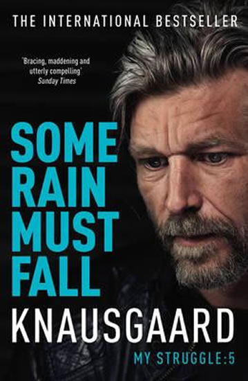 Some Rain Must Fall - My Struggle Book 5 - Knausgaard Karl Ove