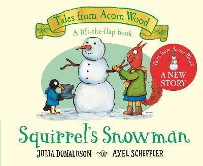 Squirrel´s Snowman - Donaldson Julia