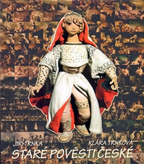 Staré pověsti české - Klára Trnková - Trnková Klára