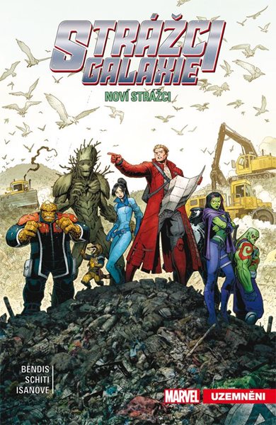 Strážci galaxie: Noví Strážci 4 - Uzemněni - Bendis Brian Michael