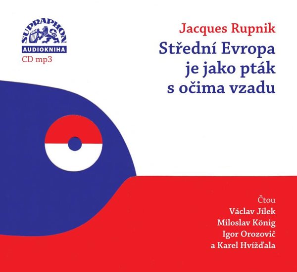 Střední Evropa je jako pták s očima vzadu - CDmp3 - Rupnik Jacques