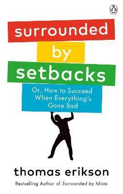 Surrounded by Setbacks : Or