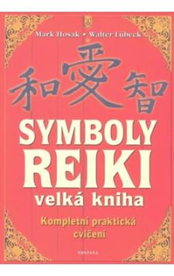 Symboly reiki - Velká kniha - Hosak Mark