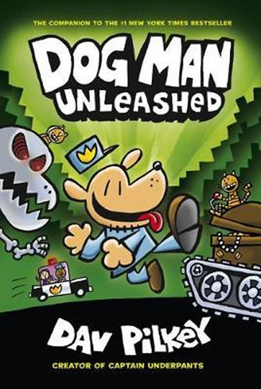 The Adventures of Dog Man 2: Unleashed - Pilkey Dav