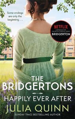 The Bridgertons: Happily Ever After - Quinnová Julia