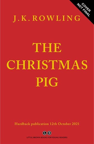 The Christmas Pig - Rowlingová Joanne Kathleen