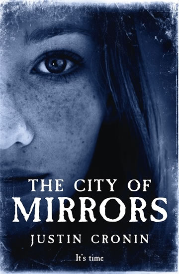 The City of Mirrors - Cronin Justin