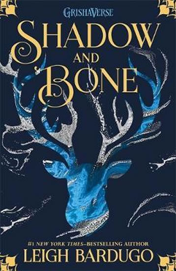 The Grisha: Shadow and Bone : Book 1 - Bardugo Leigh