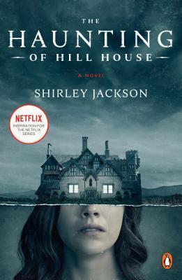 The Haunting of Hill House (Movie Tie-In) : A Novel - Jackson Shirley