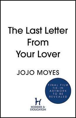The Last Letter from Your Lover - Moyesová Jojo