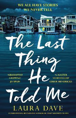 The Last Thing He Told Me - Dave Laura