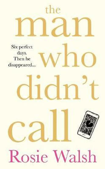 The Man Who Didn´t Call - Walsh Rosie