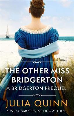 The Other Miss Bridgerton: A Bridgerton Prequel - Quinnová Julia