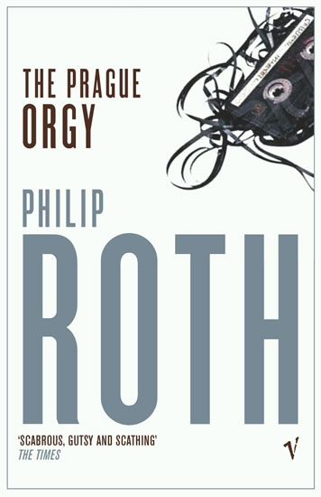 The Prague Orgy - Roth Philip