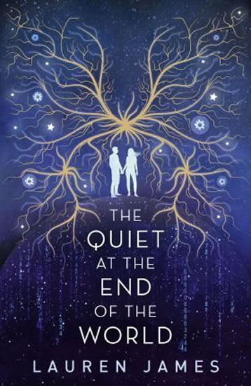 The Quiet at the End of the World - Jamesová Lauren