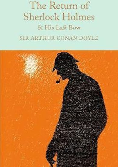 The Return of Sherlock Holmes & His Last Bow - Doyle Arthur Conan
