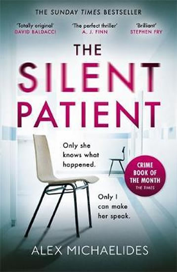 The Silent Patient : The Richard and Judy bookclub pick and Sunday Times Bestseller - Michaelides Alex