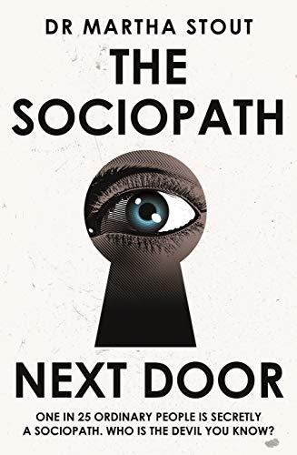 The Sociopath Next Door: The Ruthless versus the Rest of Us - Stoutová Martha