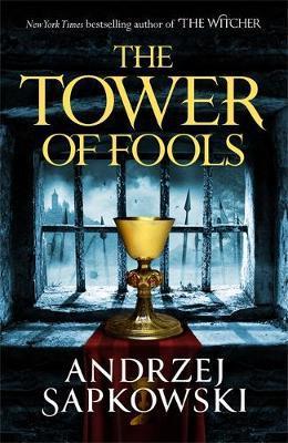 The Tower of Fools - Sapkowski Andrzej