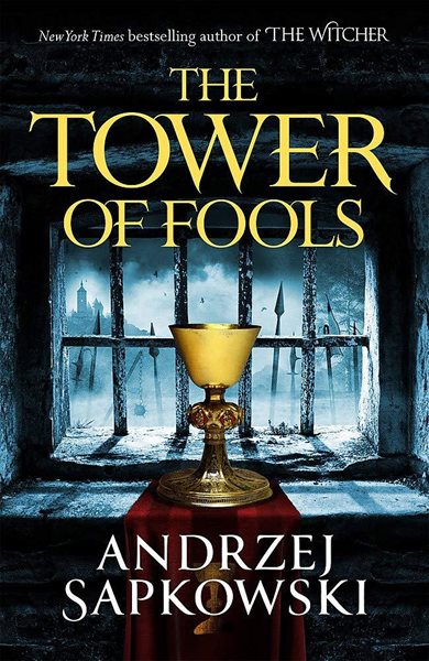 The Tower of Fools - Sapkowski Andrzej