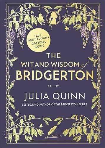 The Wit and Wisdom of Bridgerton - Quinnová Julia