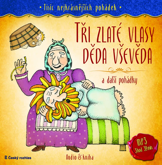 Tisíc nejkrásnějších pohádek - Tři zlaté vlasy děda Vševěda a další pohádky ( Audio 1CD MP3 + kniha) - kolektiv autorů