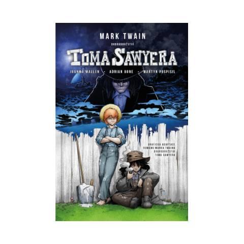 Tom Sawyer - grafický román - Twain Mark