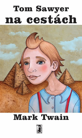 Tom Sawyer na cestách - Twain Mark